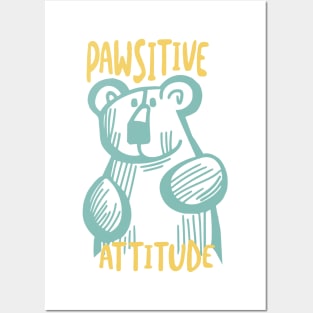 Funny Bear Pun Pawsitive Attitude Posters and Art